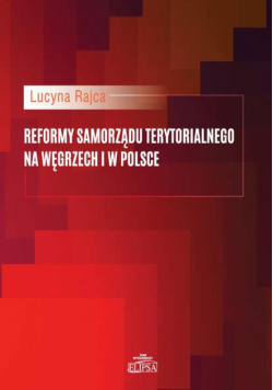 Reformy samorządu terytorialnego na Węgrzech i w Polsce