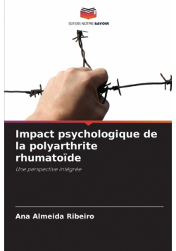 Impact psychologique de la polyarthrite rhumatoïde
