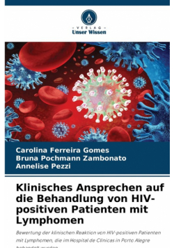 Klinisches Ansprechen auf die Behandlung von HIV-positiven Patienten mit Lymphomen
