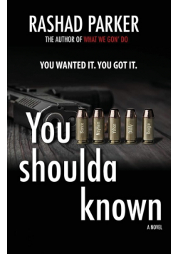 You Shoulda Known