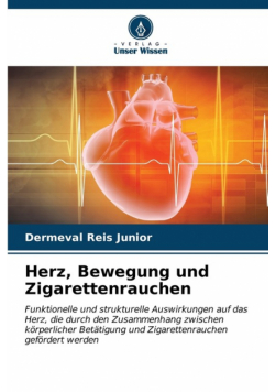 Herz, Bewegung und Zigarettenrauchen