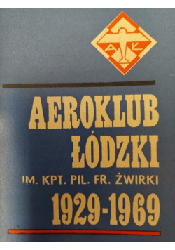 Aeroklub łódzki im Żwirki 1929 1969