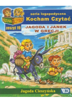 Seria logopedyczna Kocham czytać zeszyt 19 Jagoda i Janek w Grecji