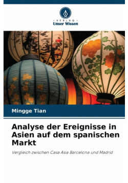 Analyse der Ereignisse in Asien auf dem spanischen Markt