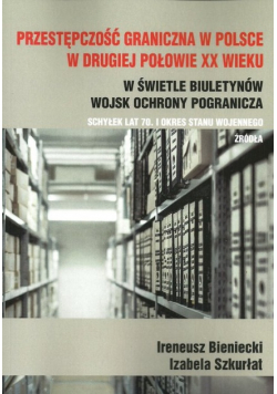 Przestępczość graniczna w Polsce w drugiej połowie XX wieku