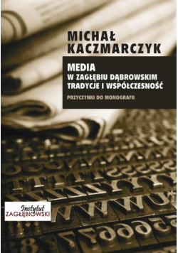 Media w Zagłębiu Dąbrowskim. Media i współczesność