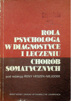 Rola psychologa w diagnostyce i leczeniu chorób somatycznych