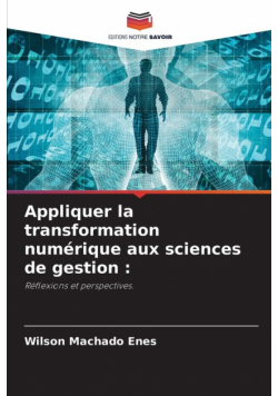 Appliquer la transformation numérique aux sciences de gestion
