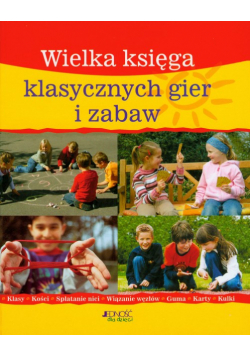 Wielka księga klasycznych gier i zabaw