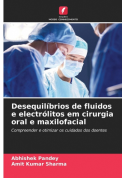 Desequilíbrios de fluidos e electrólitos em cirurgia oral e maxilofacial