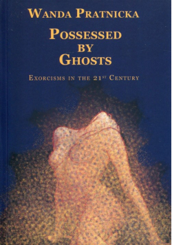 Possessed By Ghosts