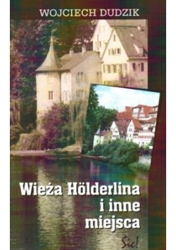 Wieża Holderina i inne miejsca