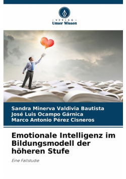 Emotionale Intelligenz im Bildungsmodell der höheren Stufe