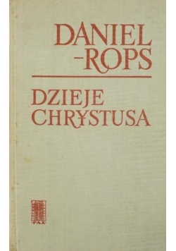 Dzieje Chrystusa, Tom I
