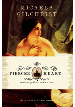 The Fiercer Heart
