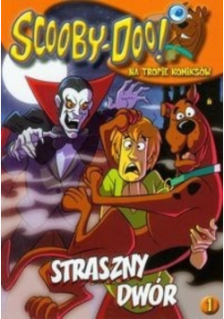 Scooby Doo Na tropie komiksów Tom 1 Straszny Dwór