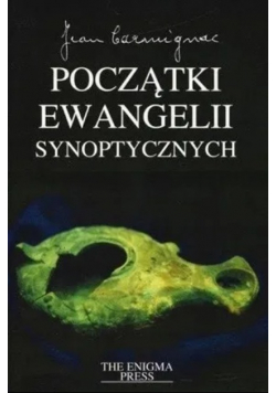 Początki Ewangelii synoptycznych