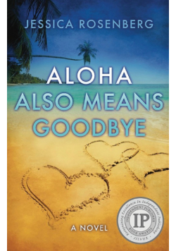 Aloha Also Means Goodbye