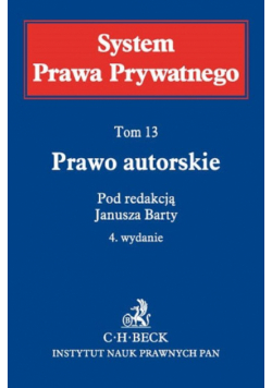 Prawo autorskie System Prawa Prywatnego Tom 13