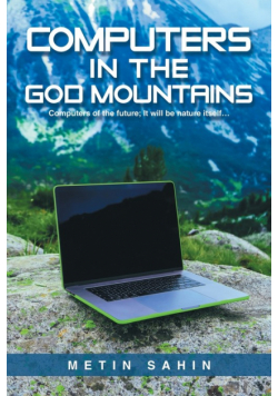Computers in the God Mountains