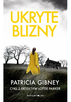 Ukryte blizny. Cykl z detektyw Lottie Parker