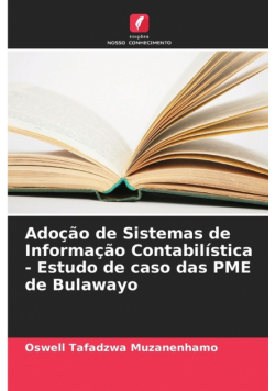Adoção de Sistemas de Informação Contabilística - Estudo de caso das PME de Bulawayo