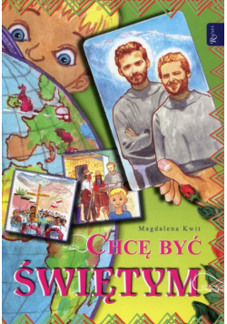 Chcę być świętym