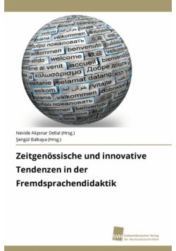 Zeitgenössische und innovative Tendenzen in der Fremdsprachendidaktik