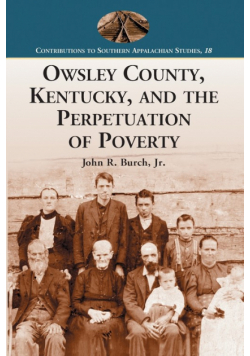Owsley County, Kentucky, and the Perpetuation of Poverty