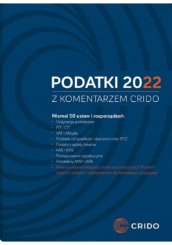 Podatki 2022 z komentarzem CRIDO