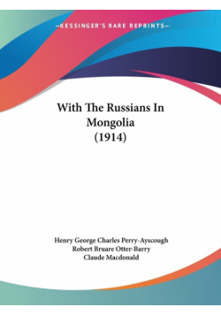 With The Russians In Mongolia (1914)