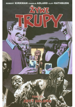 Żywe trupy Tom 13  Zbyt daleko