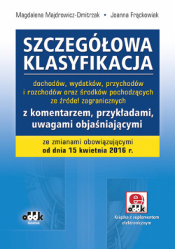 Szczegółowa klasyfikacja dochodów, wydatków, przychodów i rozchodów oraz środków pochodzących ze źródeł zagranicznych