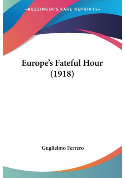 Europe's Fateful Hour (1918)