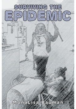Surviving The Epidemic