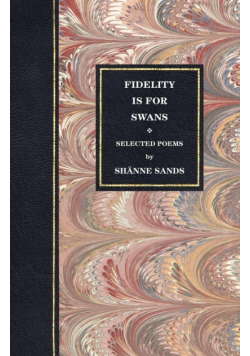 Fidelity Is for Swans