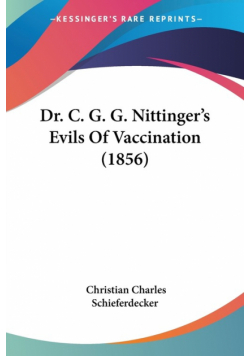 Dr. C. G. G. Nittinger's Evils Of Vaccination (1856)