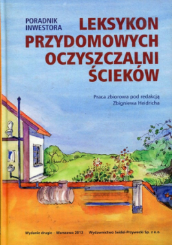 Leksykon przydomowych oczyszczalni ścieków Poradnik inwestora