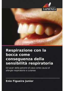 Respirazione con la bocca come conseguenza della sensibilità respiratoria