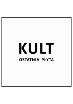 CD Kult Ostatnia Płyta