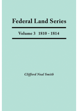 Federal Land Series. a Calendar of Archival Materials on the Land Patents Issued by the United States Government, with Subject, Tract, and Name Indexe