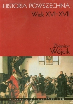 Historia Powszechna Wiek XVI  XVII