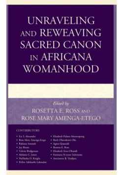 Unraveling and Reweaving Sacred Canon in Africana Womanhood