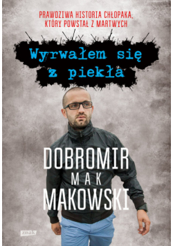 Wyrwałem się z piekła