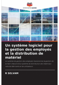 Un système logiciel pour la gestion des employés et la distribution de matériel