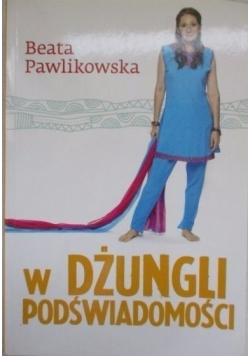 W dżungli podświadomości