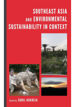 Southeast Asia and Environmental Sustainability in Context