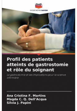Profil des patients atteints de gastrostomie et rôle du soignant