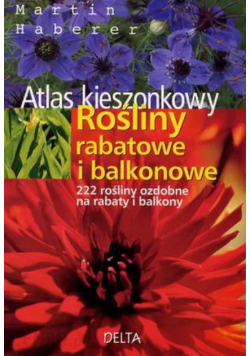 Atlas kieszonkowy rośliny rabatowe i balkonowe