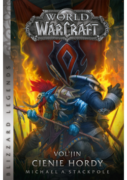 World od Warcraft. Vol’jin: Cienie hordy